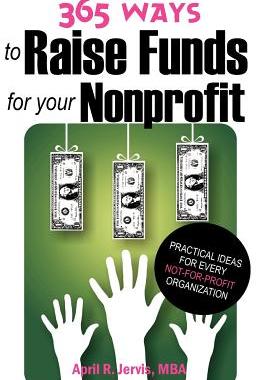 【预售】365 Ways to Raise Funds for Your Nonprofit: