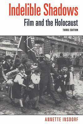 【预售】Indelible Shadows: Film and the Holocaust
