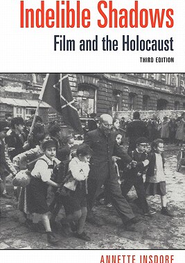【预售】Indelible Shadows: Film and the Holocaust