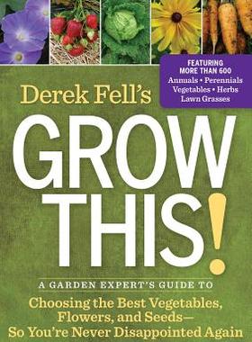 【预售】Derek Fell's Grow This!: A Garden Expert's Guide to