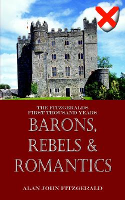 【预售】Barons, Rebels & Romantics: The Fitzgeralds First