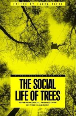 【预售】Social Life of Trees: Anthropological Perspectives