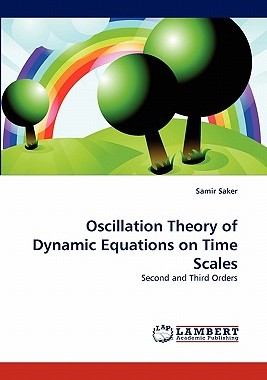 【预售】Oscillation Theory of Dynamic Equations on Time