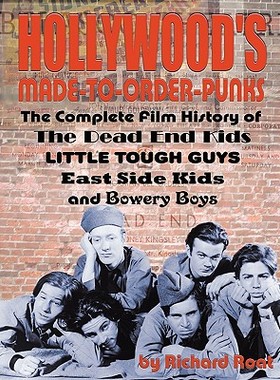 【预售】Hollywood's Made-To-Order Punks: The Dead End Kids