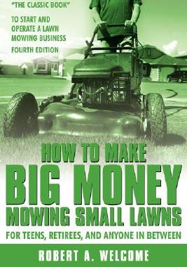 【预售】How to Make Big Money Mowing Small Lawns