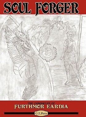 【预售】Soul Forger: The Chronicles of Furthmor Eardia