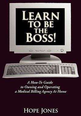 【预售】Learn to Be the Boss!: A How-To Guide to Owning and