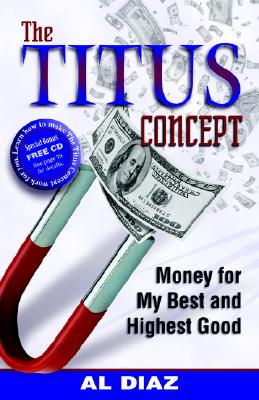 【预售】The Titus Concept: Money for My Best and Highest