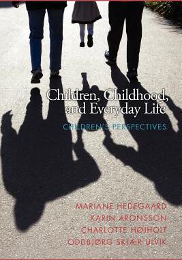 【预售】Children, Childhood, and Everyday Life: Children's
