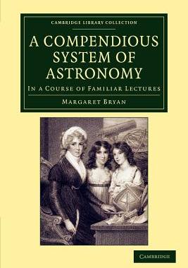 【预售】A Compendious System of Astronomy: In a Course of