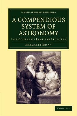【预售】A Compendious System of Astronomy: In a Course of