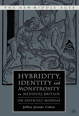 【预售】Hybridity, Identity, and Monstrosity in Medieval