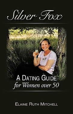 【预售】Silver Fox: A Dating Guide for Women Over 50