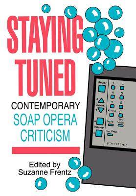 【预售】Staying Tuned: Contemporary Soap Opera Criticism