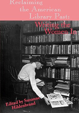 【预售】Reclaiming the American Library Past: Writing the