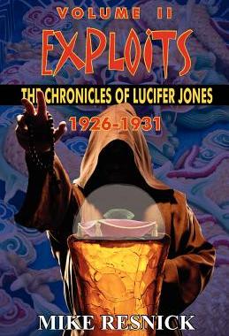 【预售】Exploits: The Chronicles of Lucifer Jones Volume II