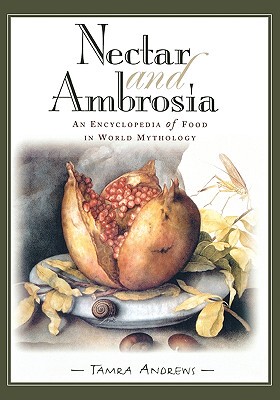 【预售】Nectar & Ambrosia: An Encyclopedia of Food in World