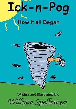 【预售】Ick-N-Pog: How It All Began Book 1