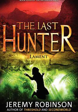 【预售】The Last Hunter - Lament (Book 4 of the Antarktos