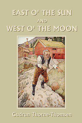 【预售】East O' the Sun and West O' the Moon (Yesterday's