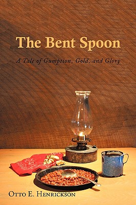 【预售】The Bent Spoon: A Tale of Gumption, Gold, and Glory