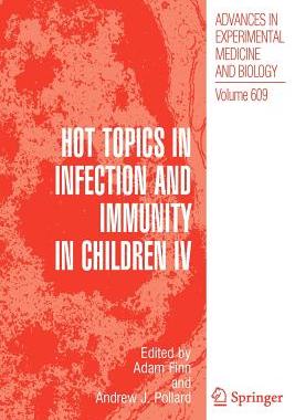【预售】Hot Topics in Infection and Immunity in Children IV