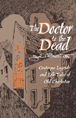 【预售】Doctor to the Dead: Grotesque Legends and Folk Tales