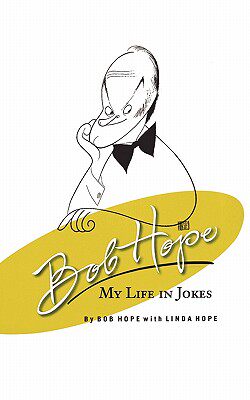 【预售】Bob Hope: My Life in Jokes