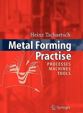 【预售】Metal Forming Practise: Processes - Machines -