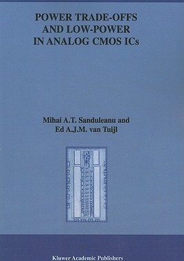 【预售】Power Trade-Offs and Low Power in Analog CMOS ICs