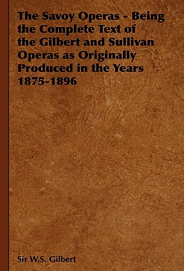【预售】The Savoy Operas - Being the Complete Text of the