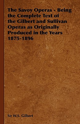 【预售】The Savoy Operas - Being the Complete Text of the
