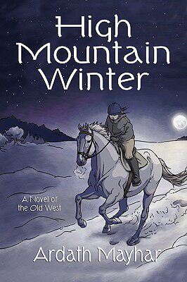 【预售】High Mountain Winter: A Novel of the Old West