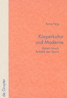 【预售】Korperkultur Und Moderne: Robert Musils Asthetik Des