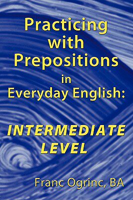 【预售】Practicing with Prepositions in Everyday English: