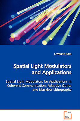 【预售】Spatial Light Modulators and Applications Spatial