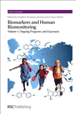 【预售】Biomarkers and Human Biomonitoring, Volume 1: