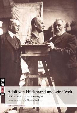 【预售】Adolf Von Hildebrand Und Seine Welt