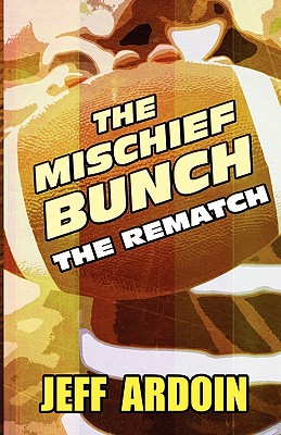 【预售】The Mischief Bunch: The Rematch