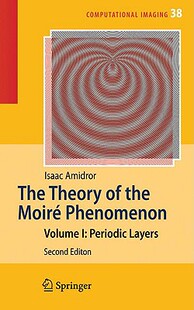 预订 【】The Theory of the Moire Phenomenon: Volume I: