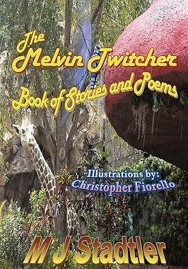 【预售】The Melvin Twitcher Book of Stories and Poems