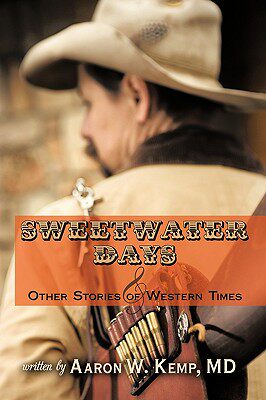 【预售】Sweetwater Days and Other Stories of Western Times