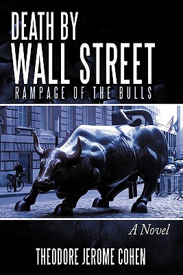 【预售】Death by Wall Street: Rampage of the Bulls
