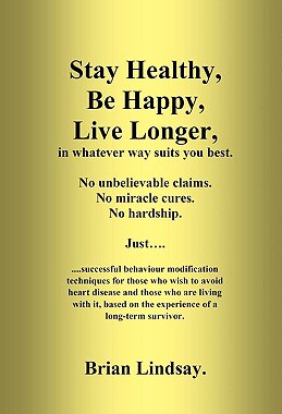 【预售】Stay Healthy, Be Happy, Live Longer, in Whatever Way