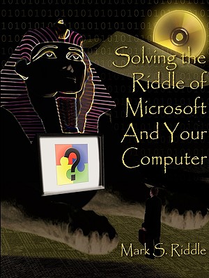 【预售】Solving the Riddle of Microsoft and Your Computer