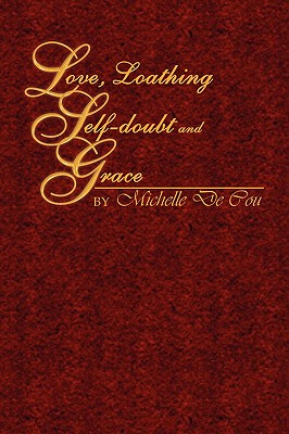 【预售】Love, Loathing, Self-Doubt and Grace
