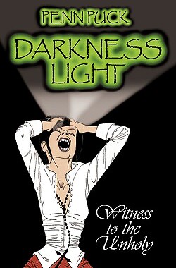 【预售】Darkness Light: Witness to the Unholy