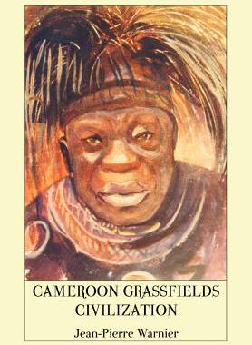 【预售】Cameroon Grassfields Civilization