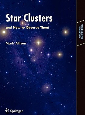 【预售】Star Clusters and How to Observe Them