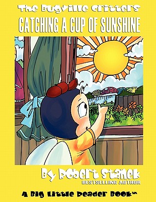 【预售】Catching a Cup of Sunshine (Bugville Critters #23, a